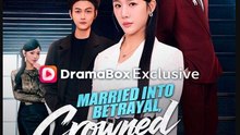 Married Into Betrayal Crowned in Revenge- Full Drama Movie English Sub