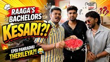 Epdi Panradhu Therileya?! | RAAGA’s Bachelors Try Kesari