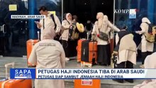 Persiapan Petugas Haji Sambut Jemaah Haji Indonesia | SAPA PAGI
