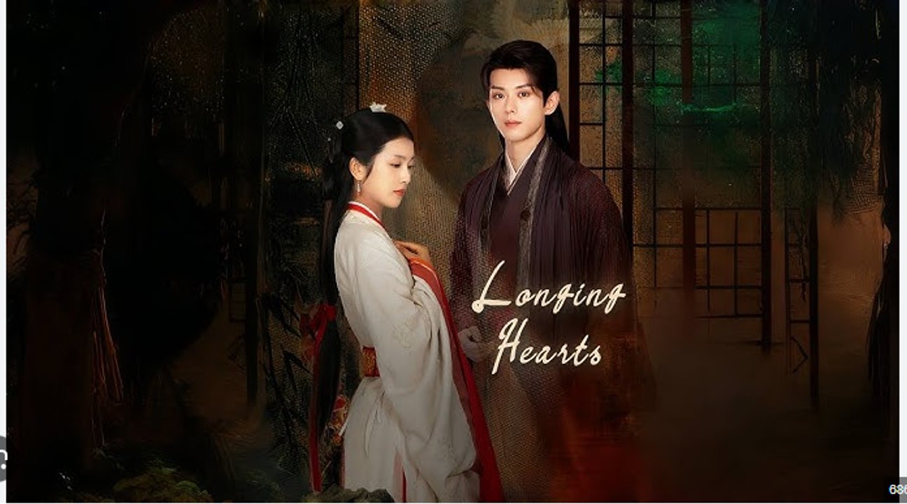 Longing Hearts Full Chinese Drama - English Sub