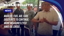 Marcos: Fuel aid, fare discounts to continue; more measures eyed amid oil crisis