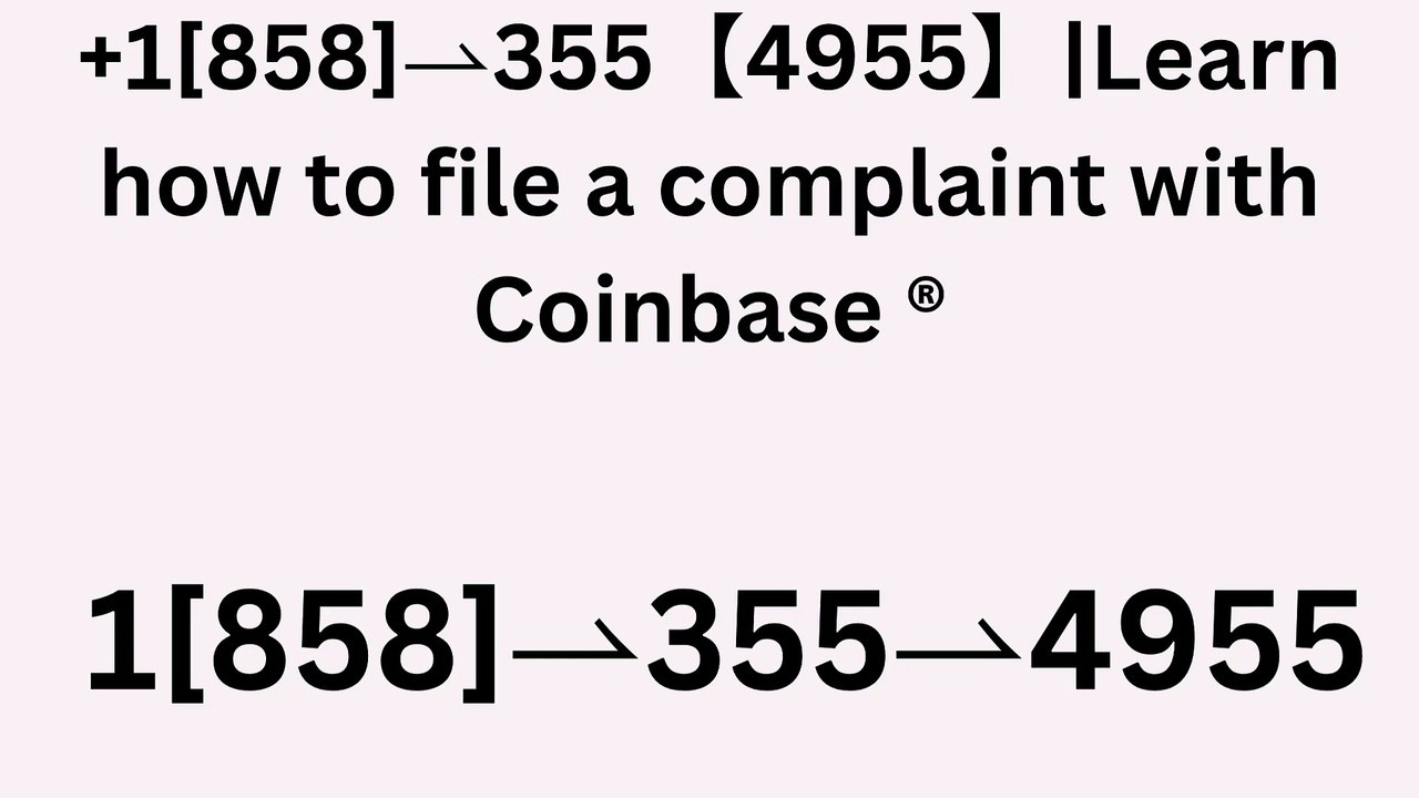ii~!!Complete™ List of coinbaseⓃ CUSTOMER© Care℗ (Help Desk Number Support) Numbers A Complete Guide
