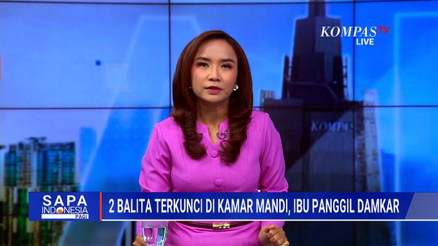 Damkar Evakuasi 2 Balita yang Terjebak 1 Setengah Jam di Kamar Mandi | SAPA PAGI