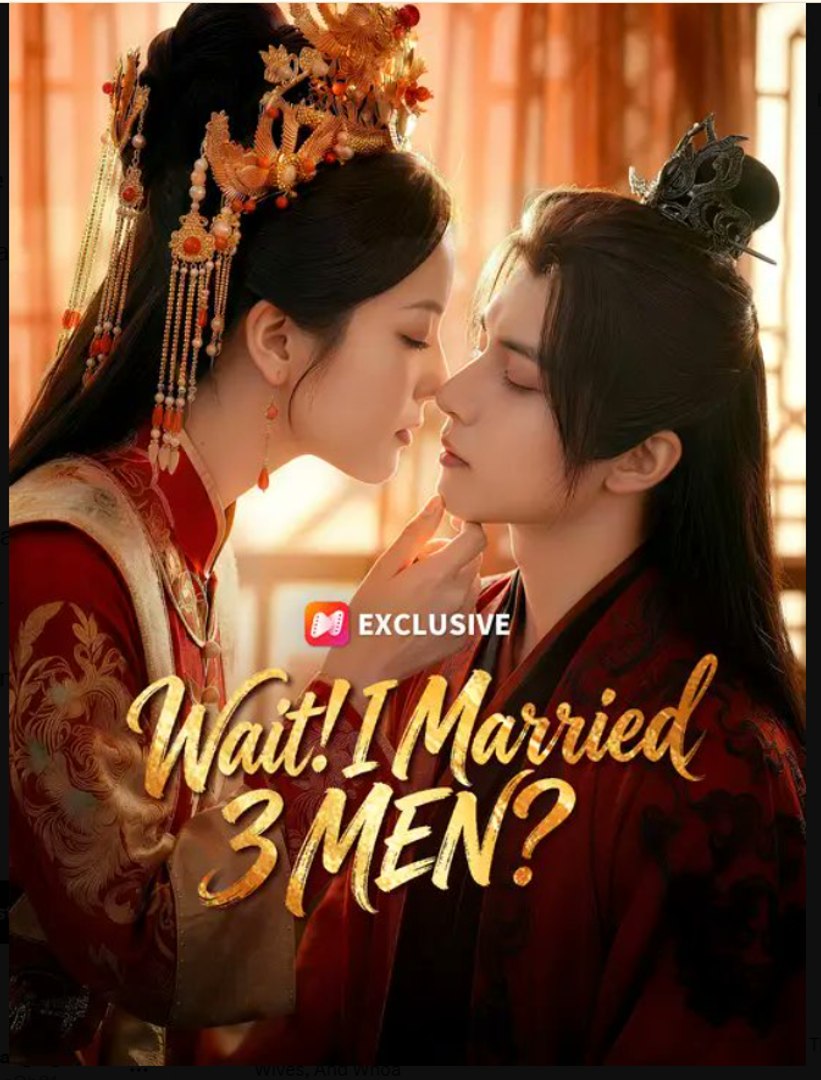 Wait I Married 3 MEN?- Full Drama Movie English Sub