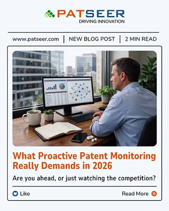 What Proactive Patent Monitoring Really Demands in 2026