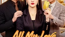 All My Love Was Wasted- Drama FULL MOVIES ENGLISH SUB