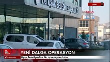 Uşak Belediyesi'ne bir operasyon daha