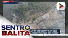 Pag-apula sa sunog sa sanitary landfill sa Navotas City, inaasahang bibilis pa ngayong nakapasok na ang mga kinakailangang heavy equipment