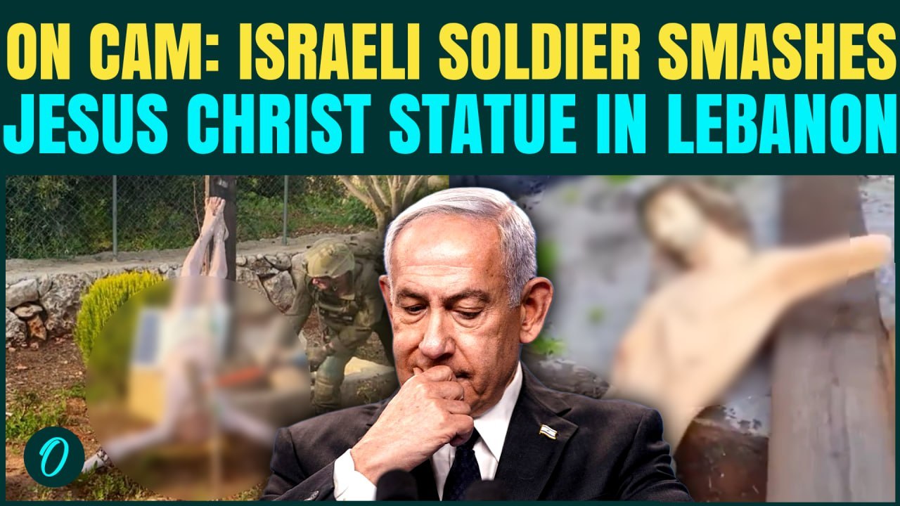 Israeli Soldier SMASHES Jesus Statue in Lebanon, Netanyahu SILENT On Anti-Critian Move Of IDF |WATCH