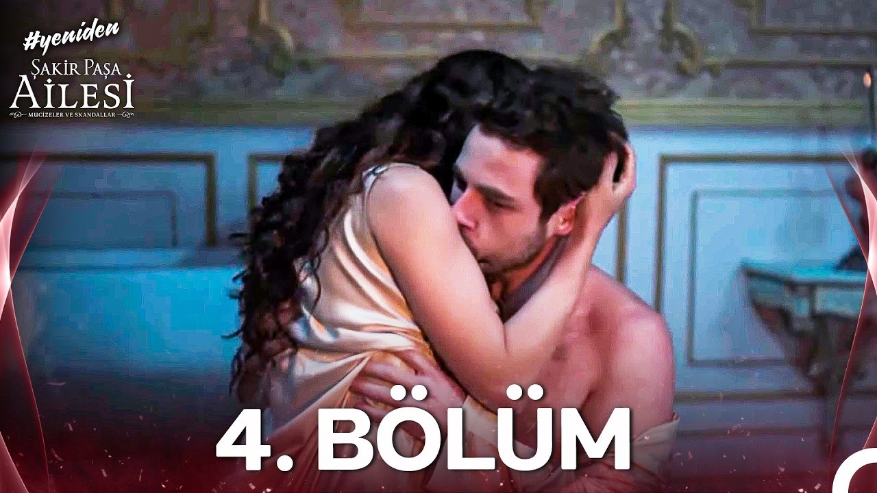 Şakir Paşa Ailesi; Mucizeler ve Skandallar 4. Bölüm