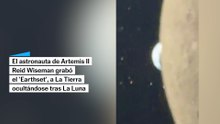 Un astronauta de Artemis II graba el 'Earthset': a La Tierra ocultándose tras La Luna