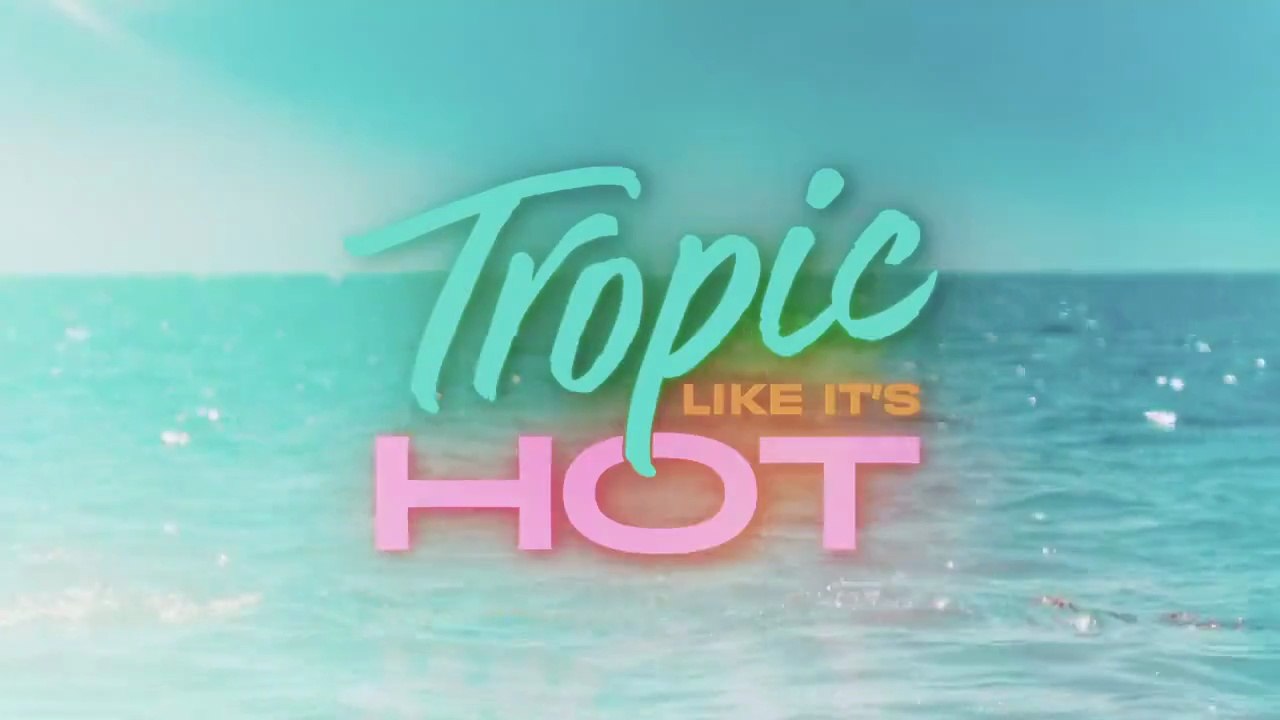 Tropic Like Its Hot S01E01 (2026)