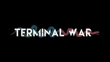 Terminal War Official Gameplay Teaser Trailer