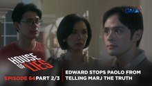 House of Lies: Edward stops Paolo from telling Marj the truth (Episode 64 – Part 2/3)