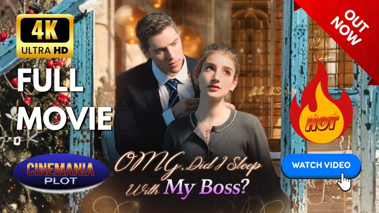 OMG, Dis I Sleep with My Boss | Full HD Engsub Movie 2026 - video ...