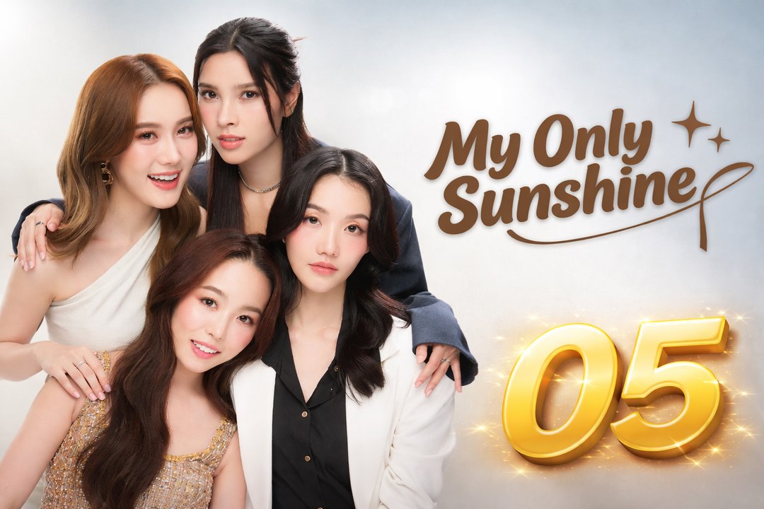 My Only Sunshine Uncut Ep 5 ( Engsub )
