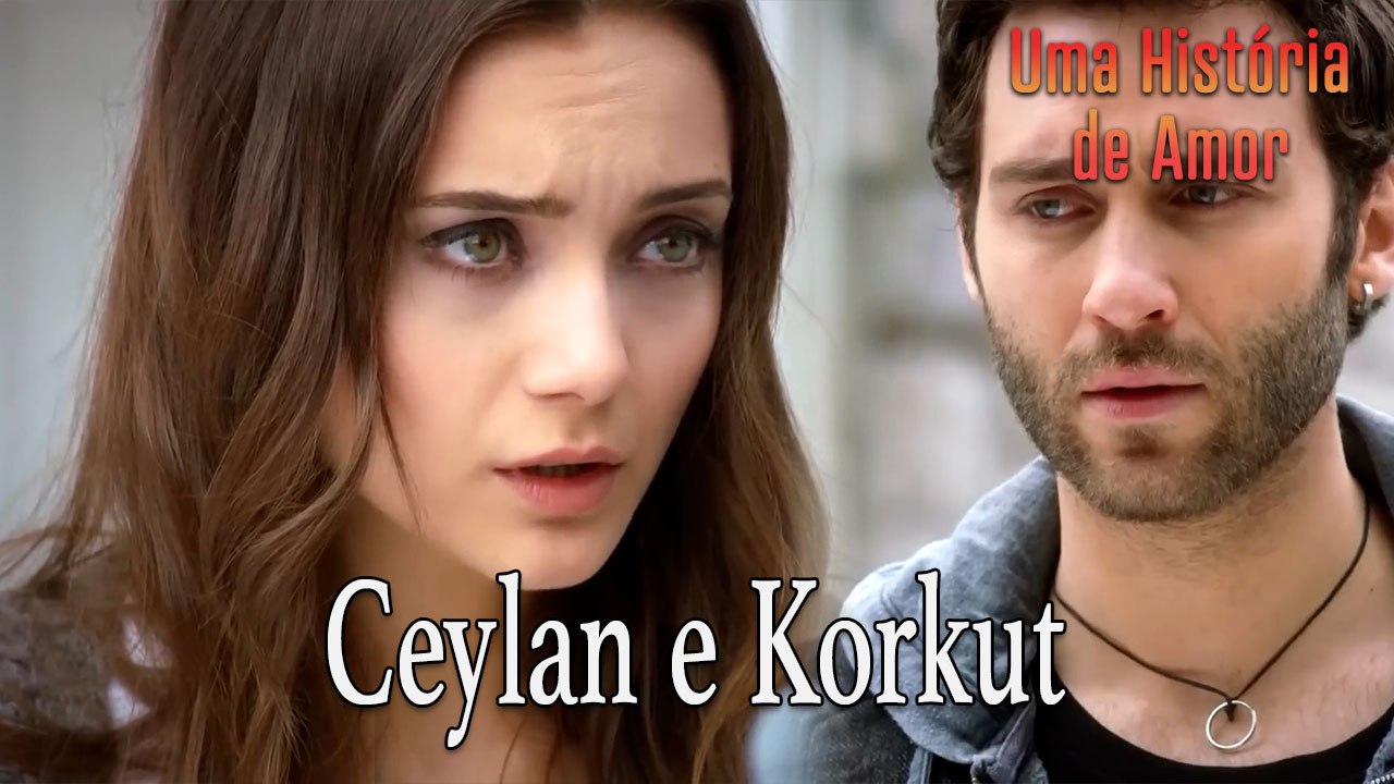 Ceylan e Korkut