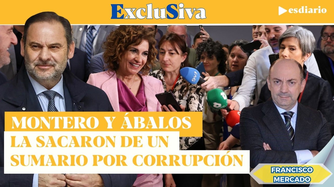 #EXCLUSIVA Montero señalada, junto a Ábalos maniobraron para "sacarla" de un sumario por corrupción