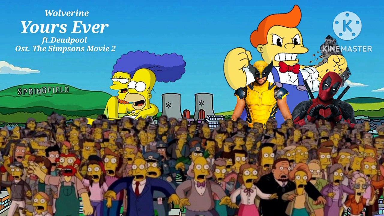 Yours Ever - Wolverine ft.Deadpool Ost. The Simpsons Movie 2 (2027)