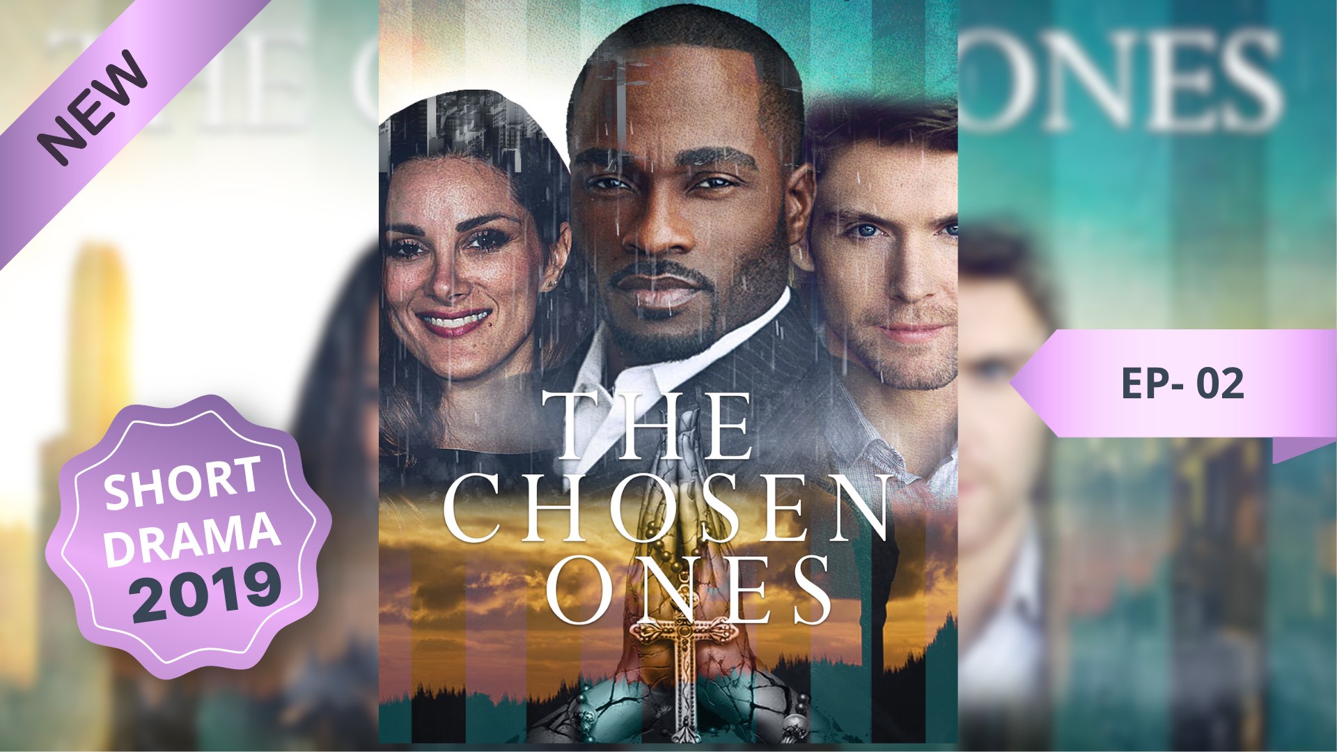 ⁣The Chosen Ones_EP 02_Full Movie (2019)