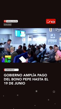 El Gobierno amplió el plazo de pago del Bono PEPE hasta el 19 de junio, permitiendo a los beneficiarios cobrar Bs 450 en un solo pago con solo presentar su cédula de identidad