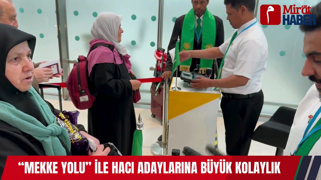 “Mekke Yolu” ile Hacı Adaylarına Büyük Kolaylık