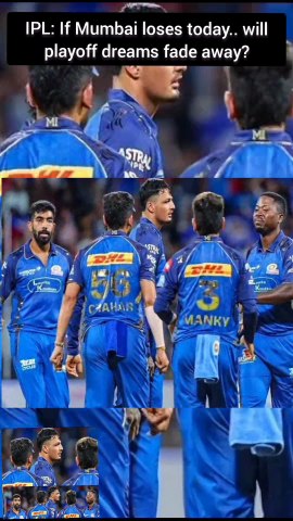 IPL: If Mumbai loses today.. will playoff dreams fade away?