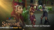 Sang'gre: Warka laban sa feznak! (Episode 219 - Part 1/3) | Encantadia Chronicles