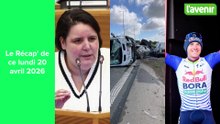 Le Récap' de ce lundi 20 avril 2026