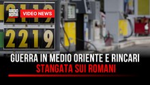 Guerra in Medio Oriente e rincari, stangata sui romani