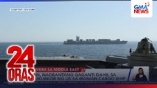 US attacks Iranian ship; Iran vows to retaliate | 24 Oras