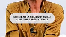 Elle serait la sœur spirituelle d'une autre présentatrice