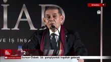 Dursun Özbek: 26. şampiyonluk inşallah gelecek