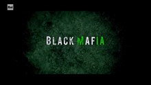 Black Mafia | Il Mamba Criminale [CrimeDoc 2021] HQ