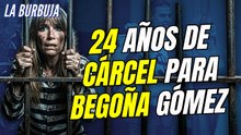 La Burbuja #577 / ¡Piden 24 años de cárcel para Begoña Gómez! Albert Castillón LO VE CLARO