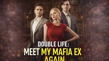 Double Life Meet My Mafia Ex Again #Dramabox - full movie