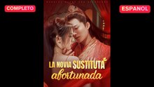 [Doblado ESP] La novia sustituta afortunada