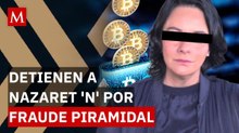 Cae Nazaret 'N', directora de MetaXChange: El fin de un fraude millonario