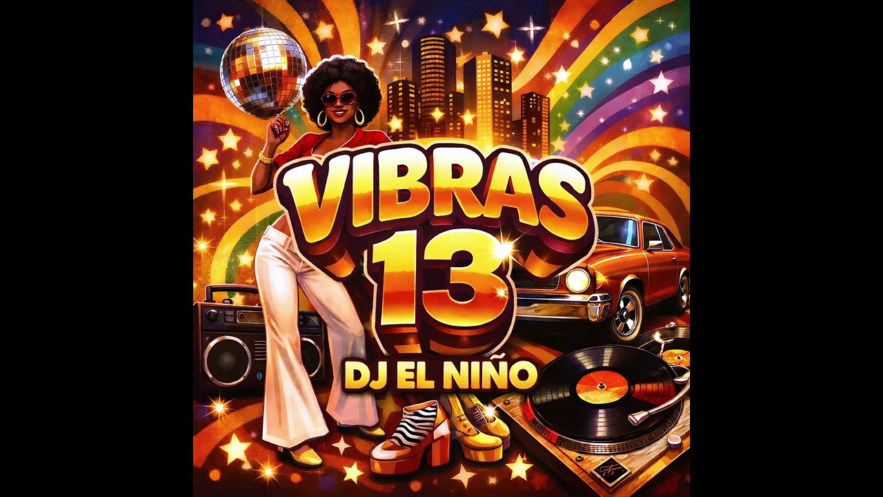 DJ El Niño | Vibras Mix 13 (La Travesia, Papi Chulo, La Flaca, No Tiene Sentido, Volcan, Nu Disco)