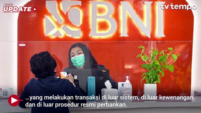 Dampak Kasus Dana Jamaat Gereja ke Dana Nasabah BNI