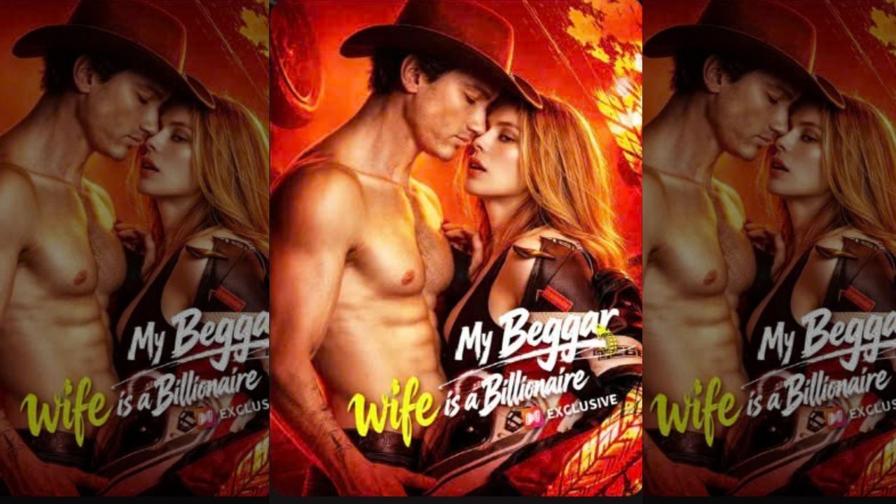 My Beggar Wife Is A Billionaire 🍀 🍀