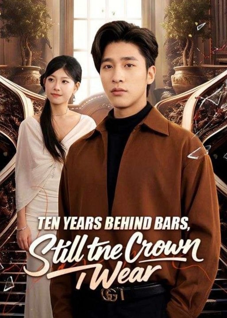 ⁣Ten years behind bars, still the crown i wear- Drama Movie English Sub