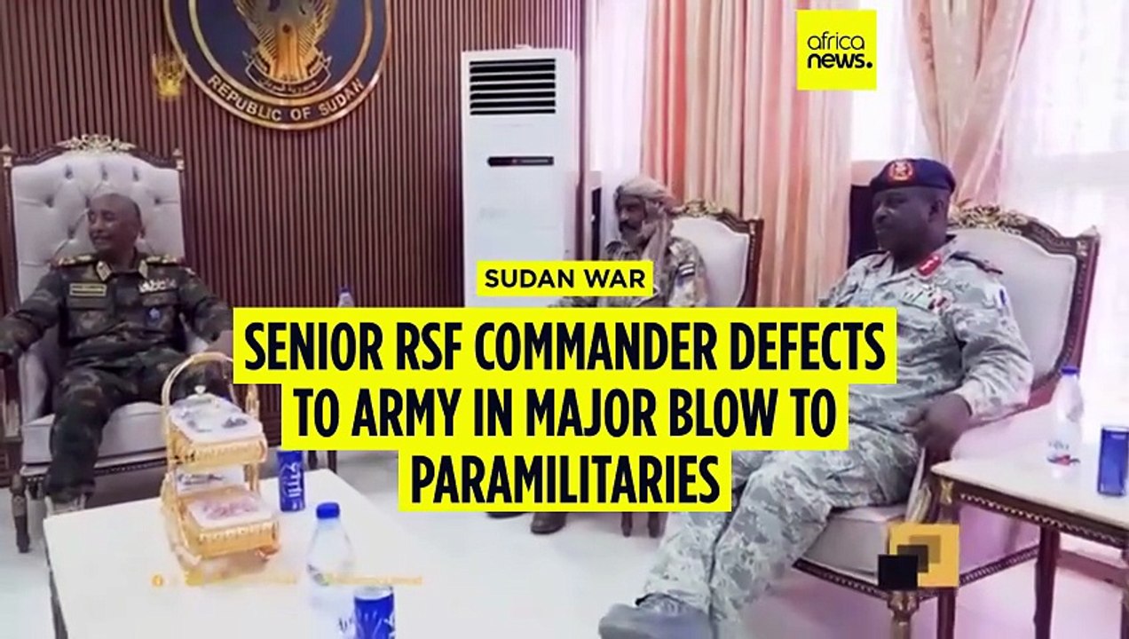 Sudan war: Senior RSF commander defects to army in major blow to paramilitaries