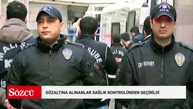 Ataşehir Belediyesi'ne yönelik soruşturmada gözaltına alınanlar sağlık kontrolünden geçirildi