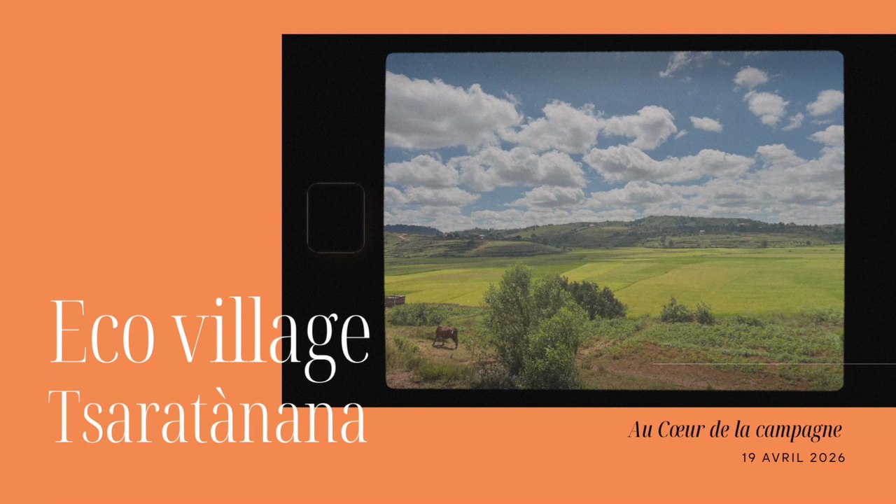 Visite de l’Éco village Tsaratànana