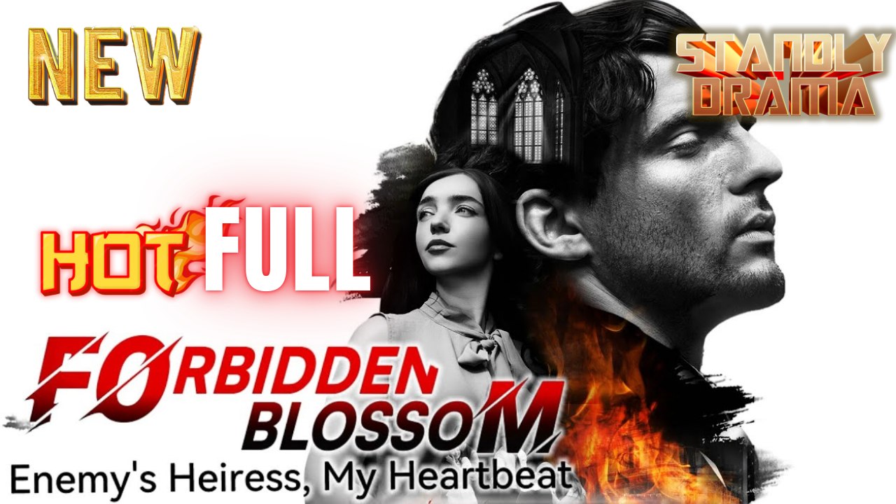 ❤️‍🔥🔥Forbidden Blossom Hd I Best Romantic Shortfilms Hot Emotional Dark Ceo Billionaire Romance New Series 2026