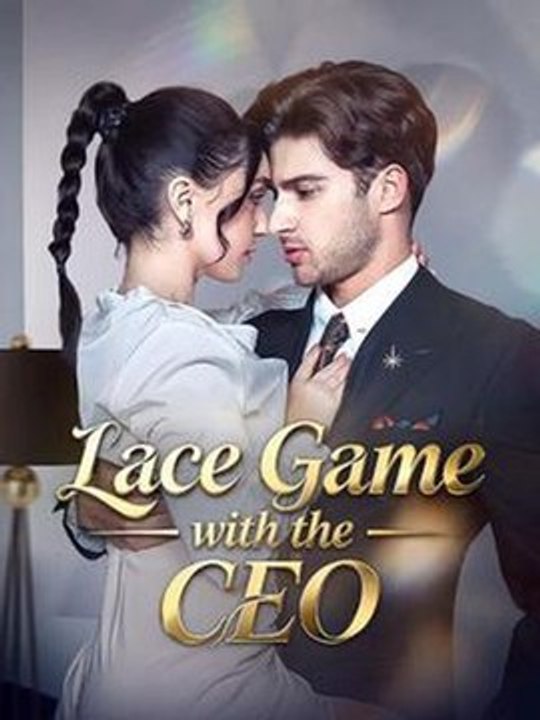 Lace Game with the CEO #Dramabox