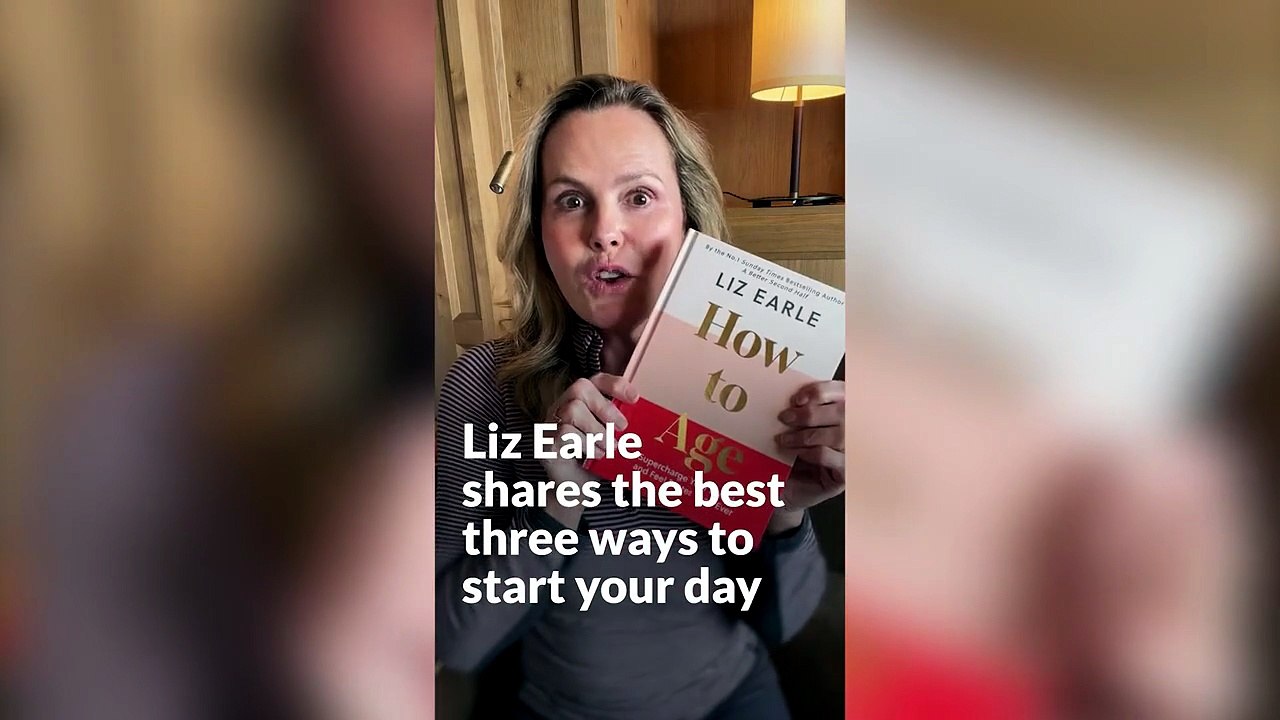 Liz Earle shares the three best ways to start your day