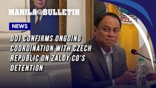 DOJ confirms ongoing coordination with Czech Republic on Zaldy Co’s detention