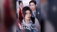 Colourful Charade Ep 👑💫